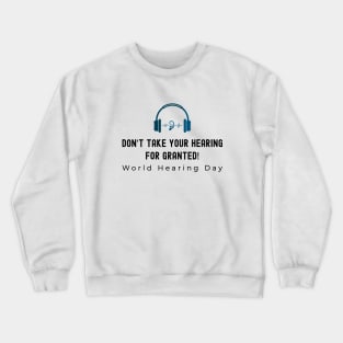 World Hearing Day , Deaf Awareness Crewneck Sweatshirt